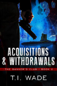 The Banker's Club Book 2 - Acquisitions & Withdrawals